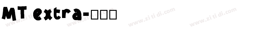 MT extra字体转换